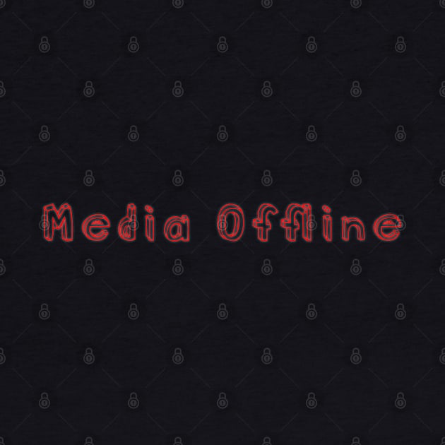 Media Offline, Filmmaker, Editor by MythicLegendsDigital